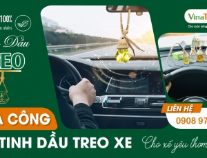 Gia Công Tinh Dầu Ô Tô - Tinh dầu độc đáo cho hành trình thú vị