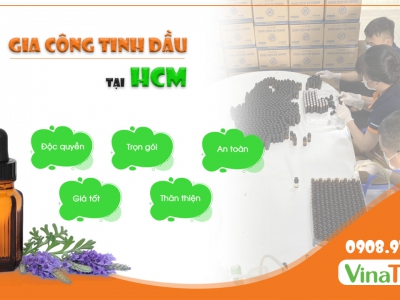 Gia công tinh dầu ở HCM