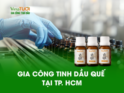 Gia Công Tinh Dầu Quế Chất Lượng Tại TP. HCM